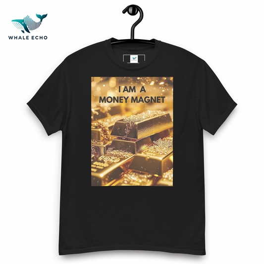 T-shirt classica unisex “I am a money magnet”